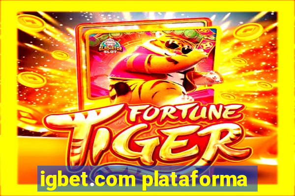 igbet.com plataforma